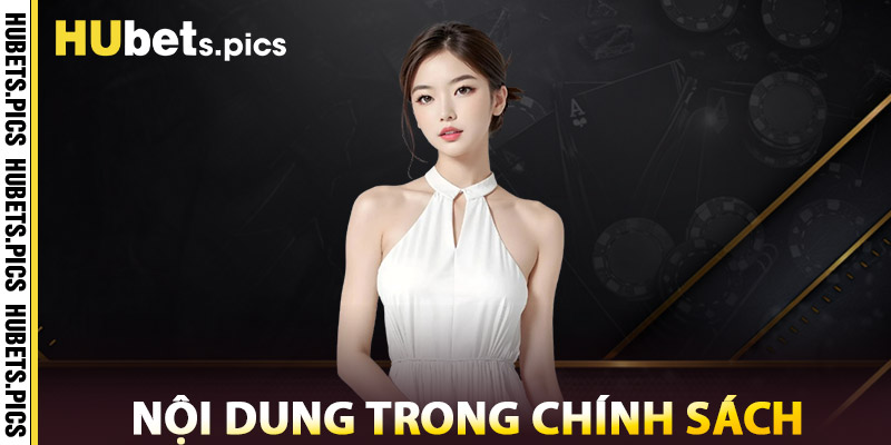 Nội Dung Trong Chính Sách Miễn Trừ Hubet